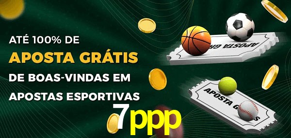 7ppp Ate 100% de Aposta Gratis